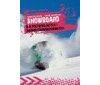 Snowboard dla początkujących i średnio-zaawansowanych